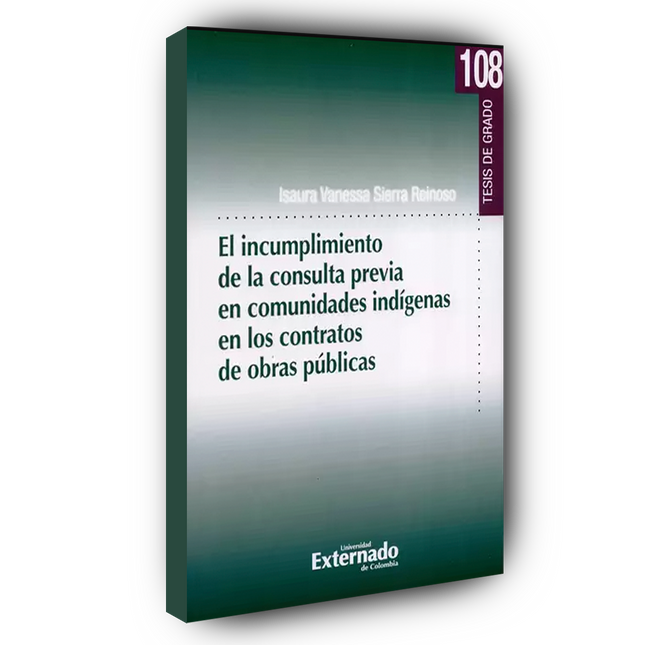 El Incumplimiento de la consulta previa en comunidades indígenas en los contratos de obras públicas