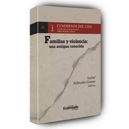 Familias y violencia: una antigua conocida