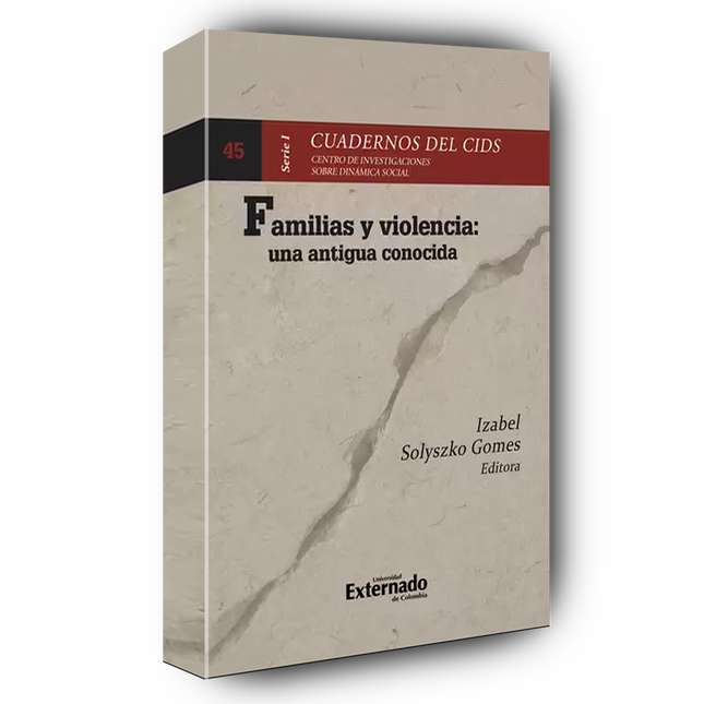 Familias y violencia: una antigua conocida