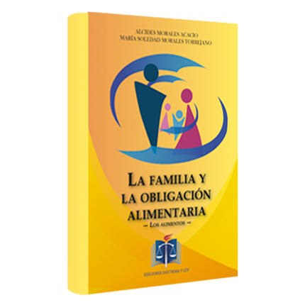La familia y la obligación alimentaria, los alimentos