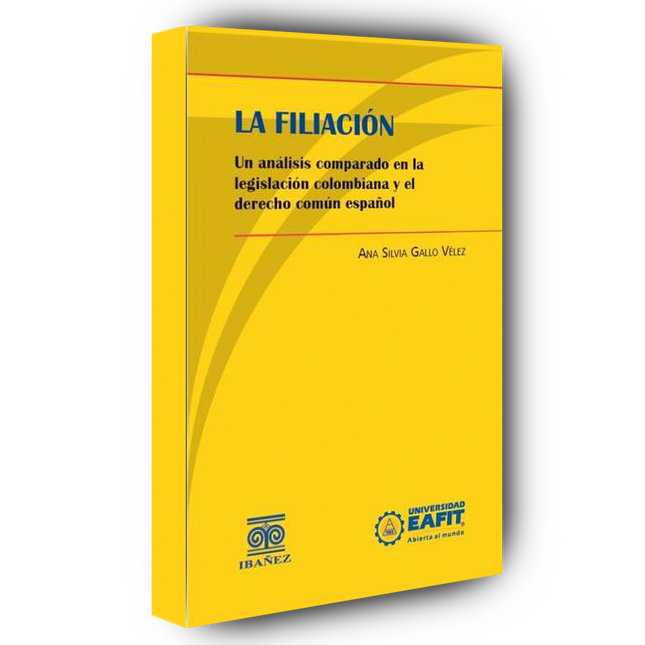 La filiación. Un análisis comparado en la legislación colombiana y en el derecho común español