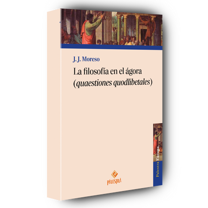 La filosofía en el ágora (quaestiones quodlibetales)