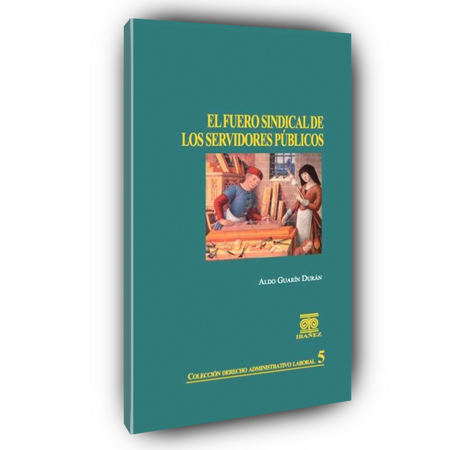 El fuero sindical de los servidores públicos