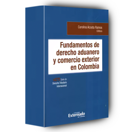 Fundamentos de derecho aduanero y comercio exterior en Colombia