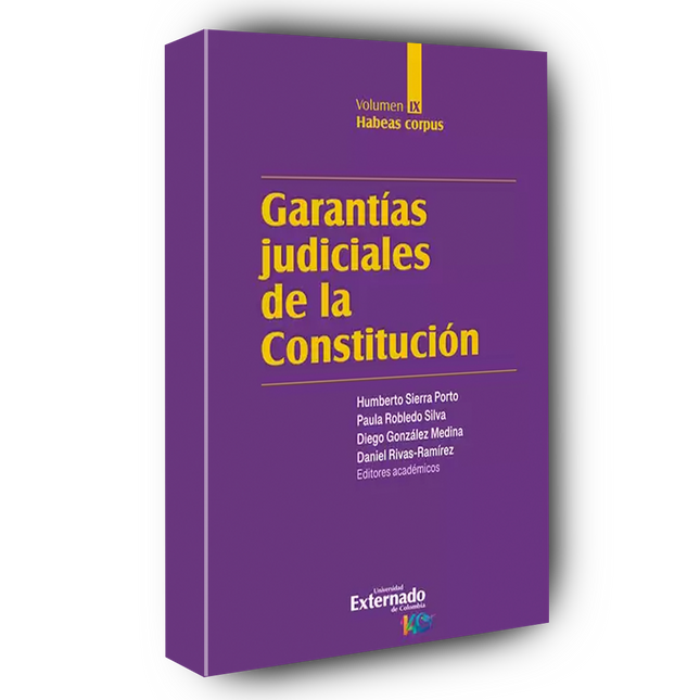 Garantías judiciales de la Constitución. Volumen IX Habeas corpus