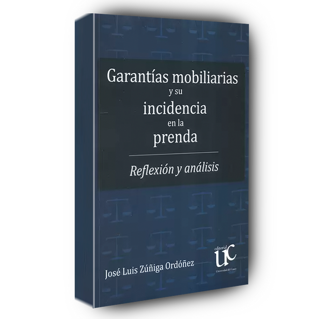 Garantías Mobiliarias y su incidencia en la prenda: Reflexión y análisis