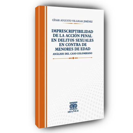 Imprescriptibilidad de la acción penal en delitos sexuales en contra de menores de edad