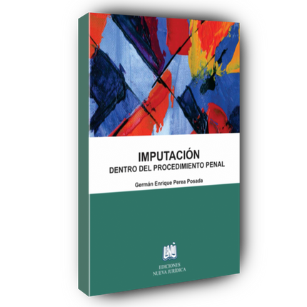 La Imputación dentro del Procedimiento Penal