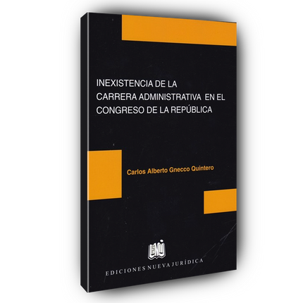 Inexistencia de la carrera administrativa en el Congreso de la República