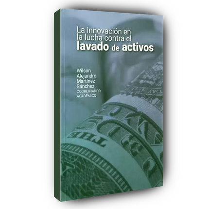 La innovación en la lucha contra el lavado de activos
