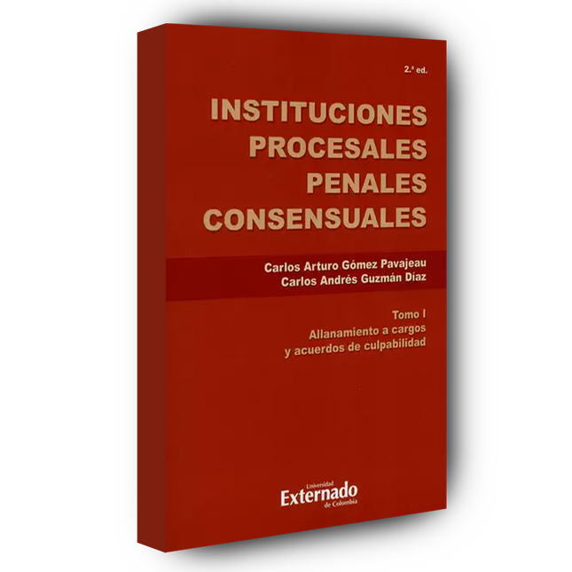 Instituciones procesales penales consensuales. Tomo II