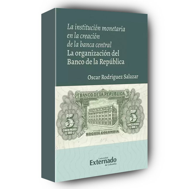 La institución monetaria en la creación de la banca central