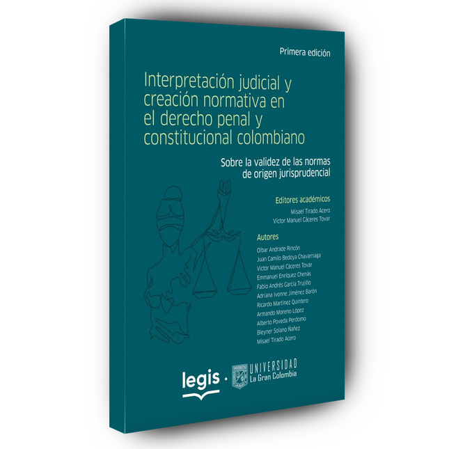 Interpretación Judicial Y Creación Normativa