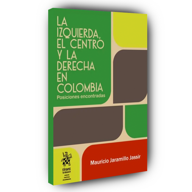 La izquierda, el centro y la derecha en Colombia: Posiciones encontradas