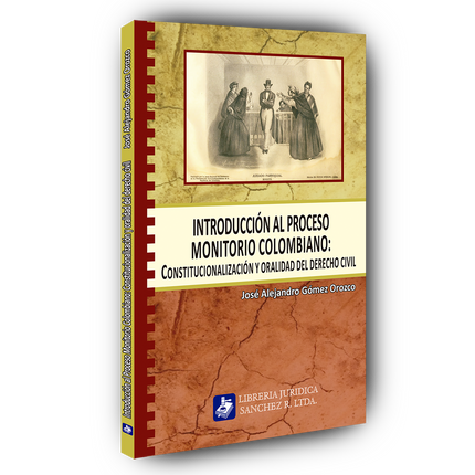 Introducción al proceso monitorio colombiano: constitucionalización y oralidad del derecho civil