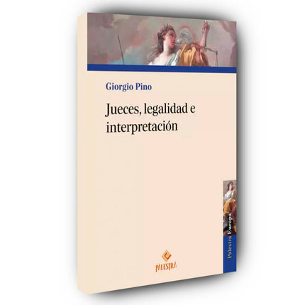 Jueces, legalidad e interpretación
