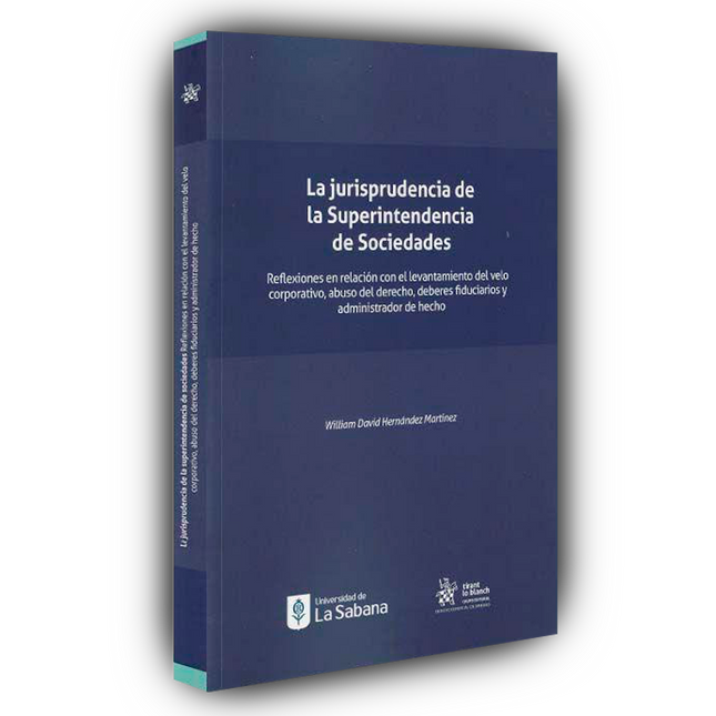 La jurisprudencia de la Superintendencia de Sociedades. Reflexiones en relación con el levantamiento del velo corporativo