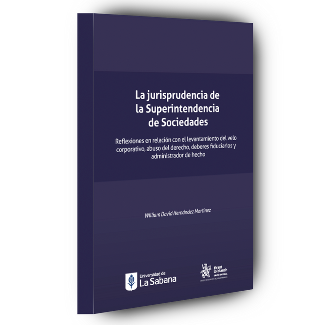 La jurisprudencia de la Superintendencia de Sociedades. Reflexiones en relación con el levantamiento del velo corporativo
