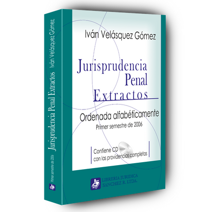 Jurisprudencia penal – Extractos – 1º  semestre 2006