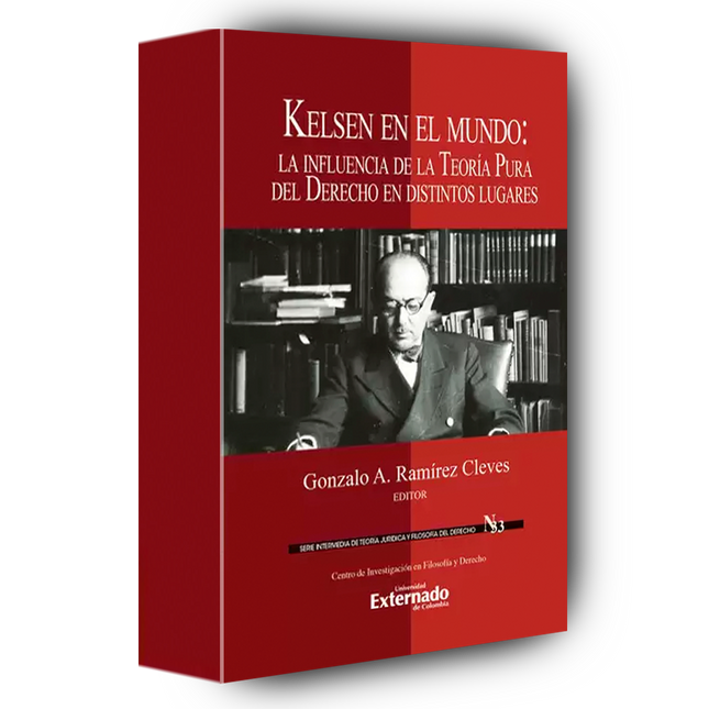 Kelsen en el mundo La influencia de la teoría pura del derecho en distintos lugares