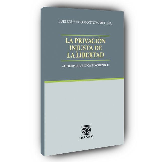 La privación injusta de la libertad