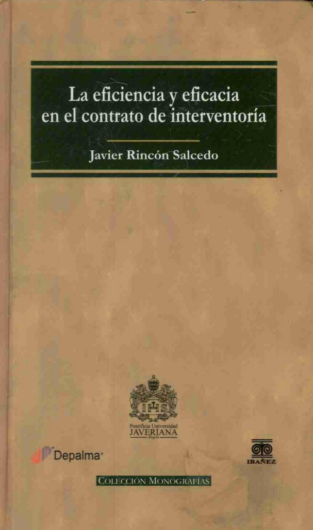 La eficiencia y eficacia en el contrato de interventoria