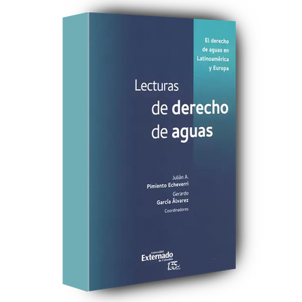 Lecturas de derecho de aguas El derecho de aguas en Latinoamérica y Europa