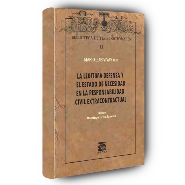 La legítima defensa y el estado de necesidad en la responsabilidad civil extracontractual