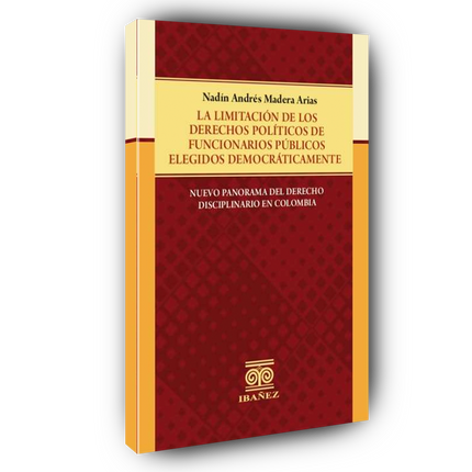 La limitación de los derechos políticos de funcionarios públicos elegidos democráticamente