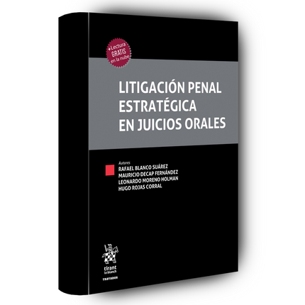 Litigación penal estratégica en juicios orales