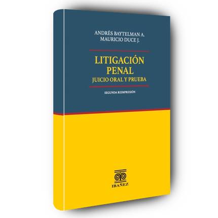 Litigación penal. Juicio oral y prueba