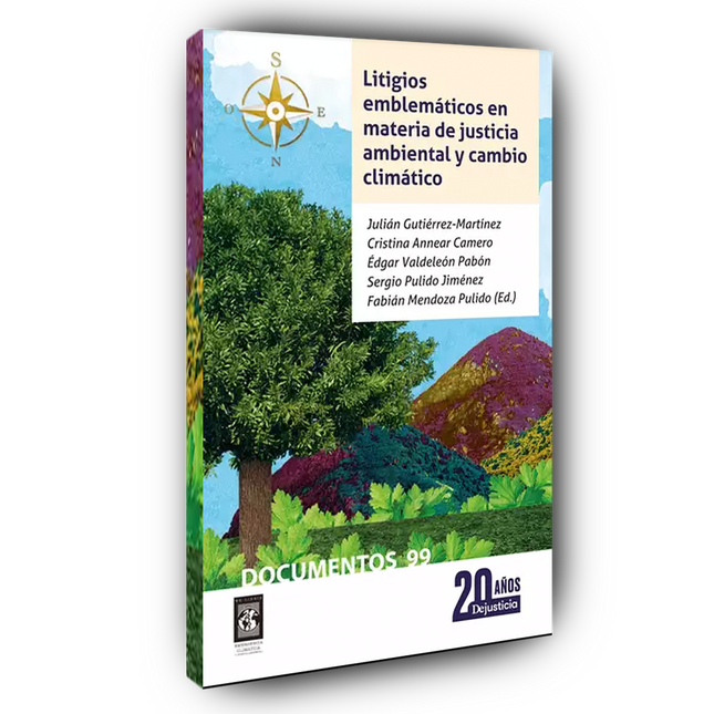 Litigios emblemáticos en materia de justicia ambiental y cambio climático
