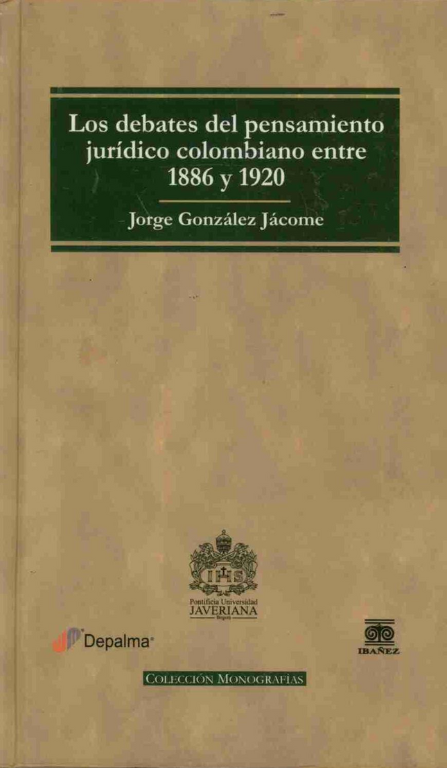 Los debates del pensamiento jurídico colombiano entre 1886 y 1920