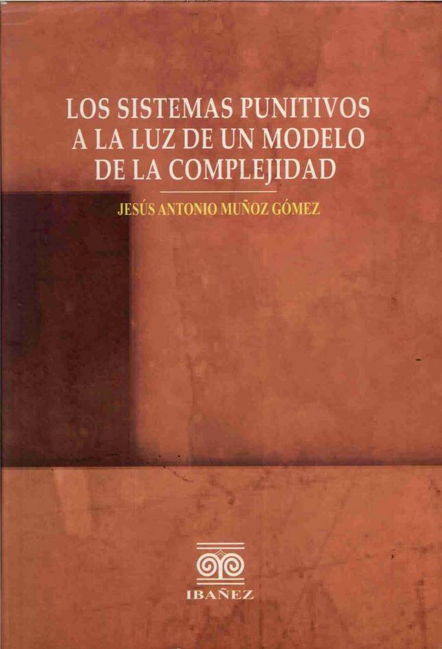 Los sistemas punitivos a la luz de un modelo de la complejidad