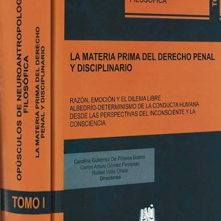 La materia prima del derecho penal y disciplinario