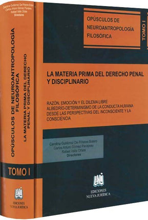 La materia prima del derecho penal y disciplinario