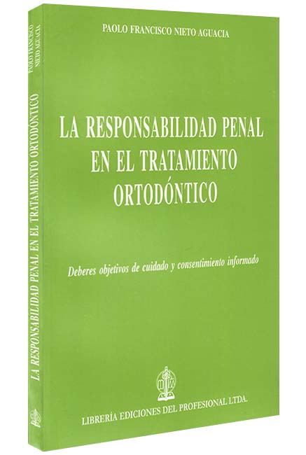 La responsabilidad penal en el tratamiento ortodóntico