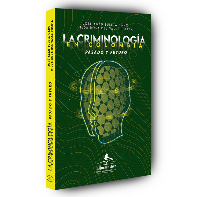 La criminología en Colombia… ¡Pasado y futuro!