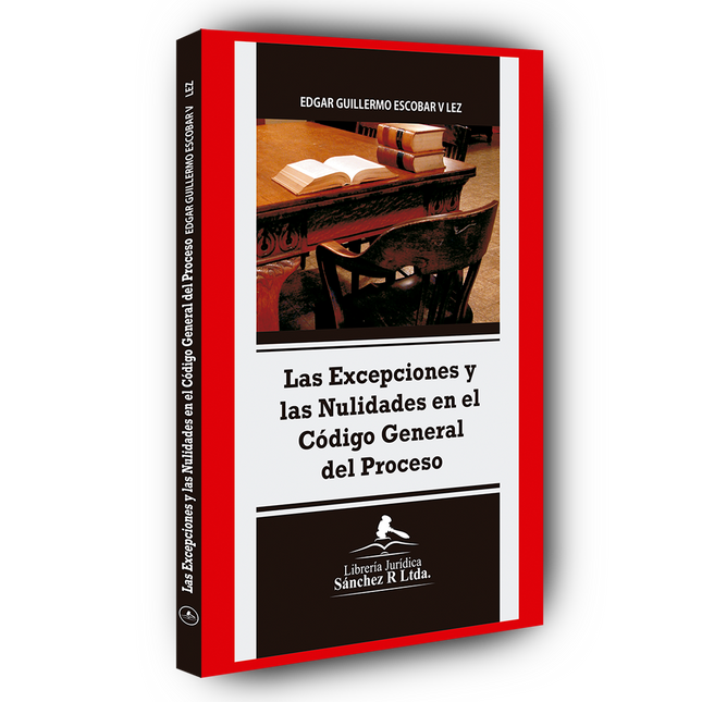 Las Excepciones y las Nulidades en el Código General del Proceso