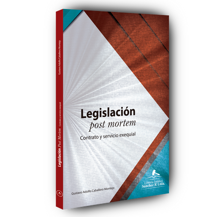 Legislación post mortem contrato y servicio exequial