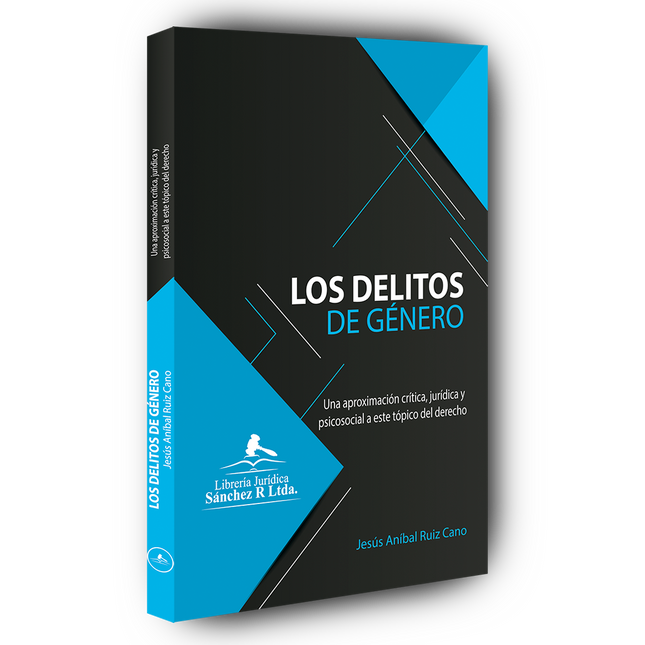 Los delitos de género. Una aproximación crítica, jurídica y psicosocial a este tópico del derecho