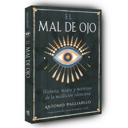 Mal de ojo historia, magia y misterios de la maldicion silenciosa