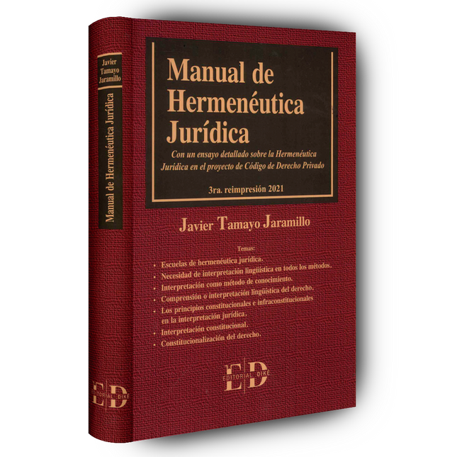 Manual de hermenéutica con un ensayo detallado sobre la hermenéutica jurídica en el proyecto de Código de derecho privado