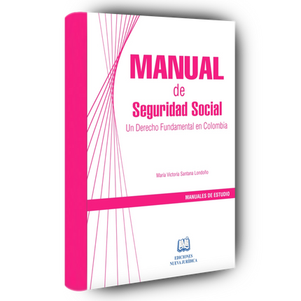 Manual de Seguridad Social: Un derecho fundamental