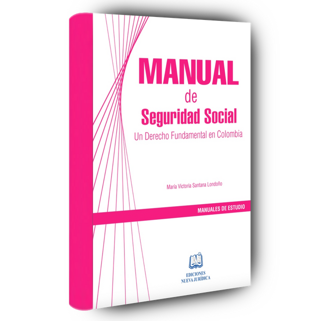 Manual de Seguridad Social: Un derecho fundamental