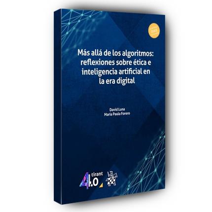 Más allá de los algoritmos: reflexiones sobre ética e inteligencia artificial en la era digital