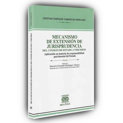 Mecanismo de extensión de jurisprudencia del Consejo de estado a terceros
