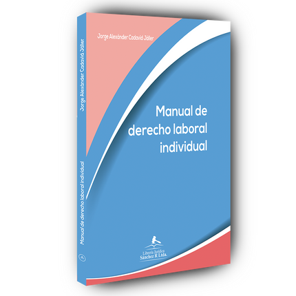 Manual de derecho laboral individual