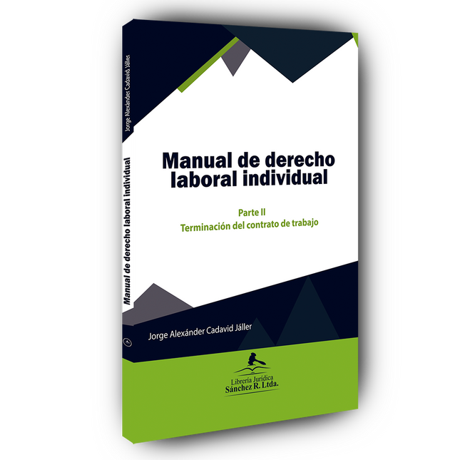 Manual de derecho laboral individual – Parte II – Terminación del contrato de trabajo