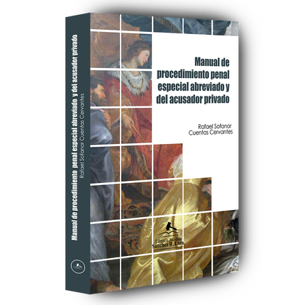 Manual de procedimiento penal especial abreviado y del acusador privado